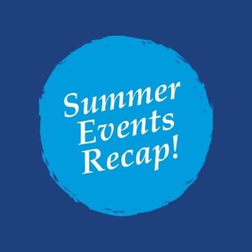 Summer Events Recap & Pictures