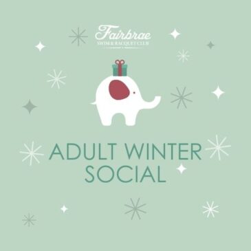 Don’t Miss the Fairbrae Adult Winter Social on Dec. 11th!