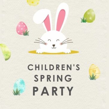 Children’s Spring Party- Sat. April 9th